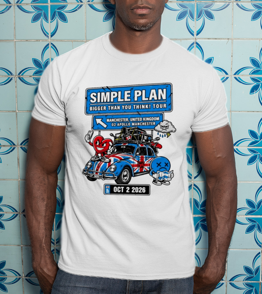 Simple Plan Bigger Than You Think Tour Manchester O2 Apollo Oct 2 2026 Car And Characters T-Shirt