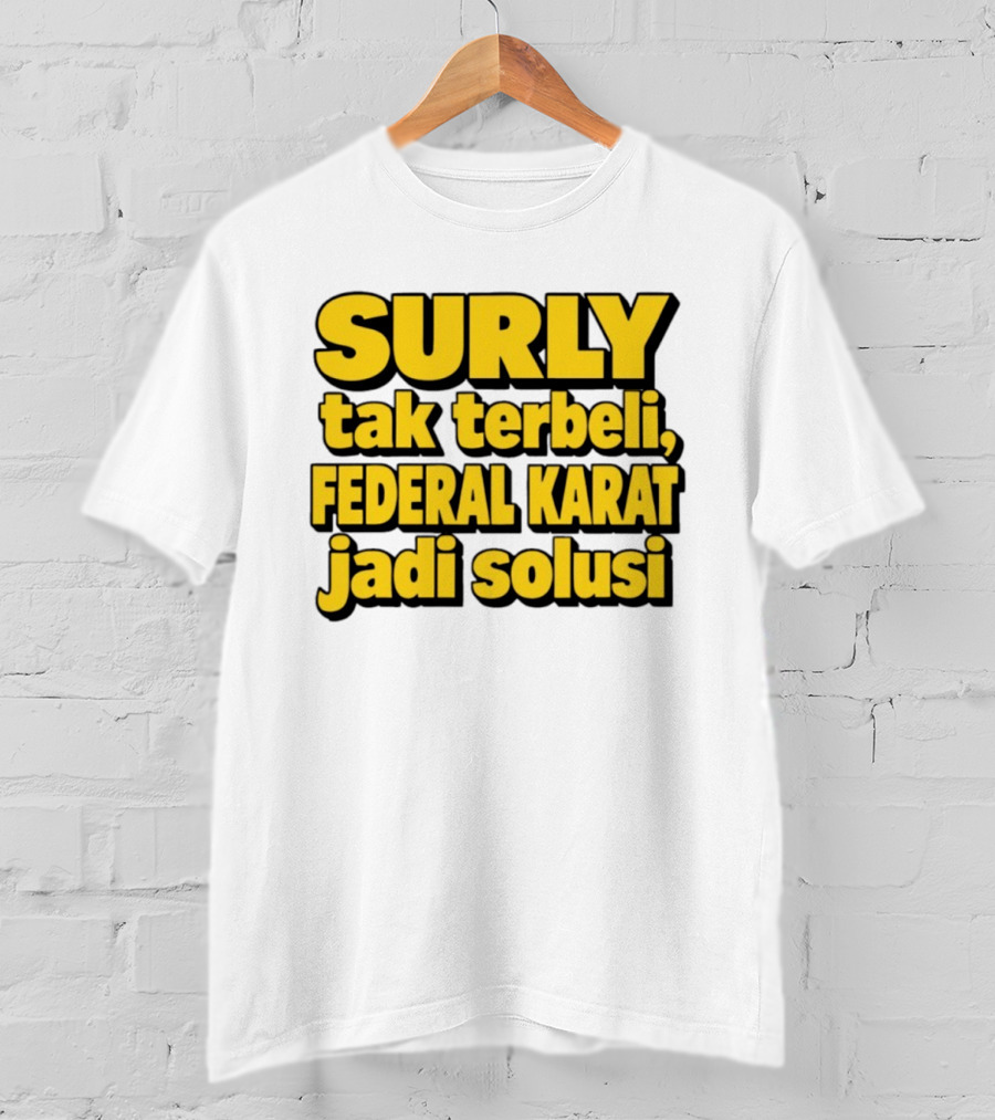 Surly Tak Terbeli Federal Karat Jadi Solusi T-Shirt