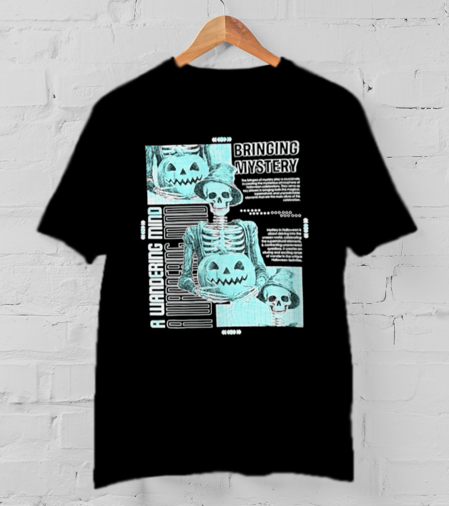 Bringing Mystery A Wandering Mind Halloween Skeleton Pumpkin T-Shirt