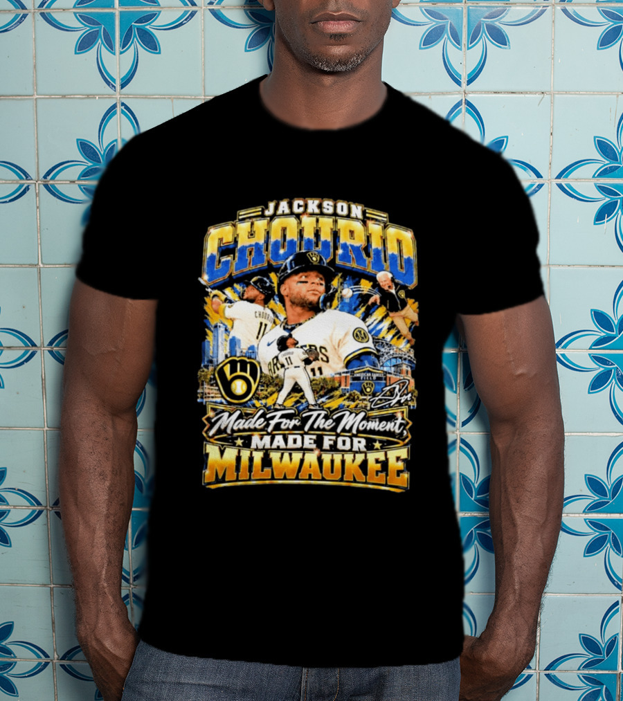 Jackson Chourio Brewers Made For The Moment Made For Milwaukee T-Shirt