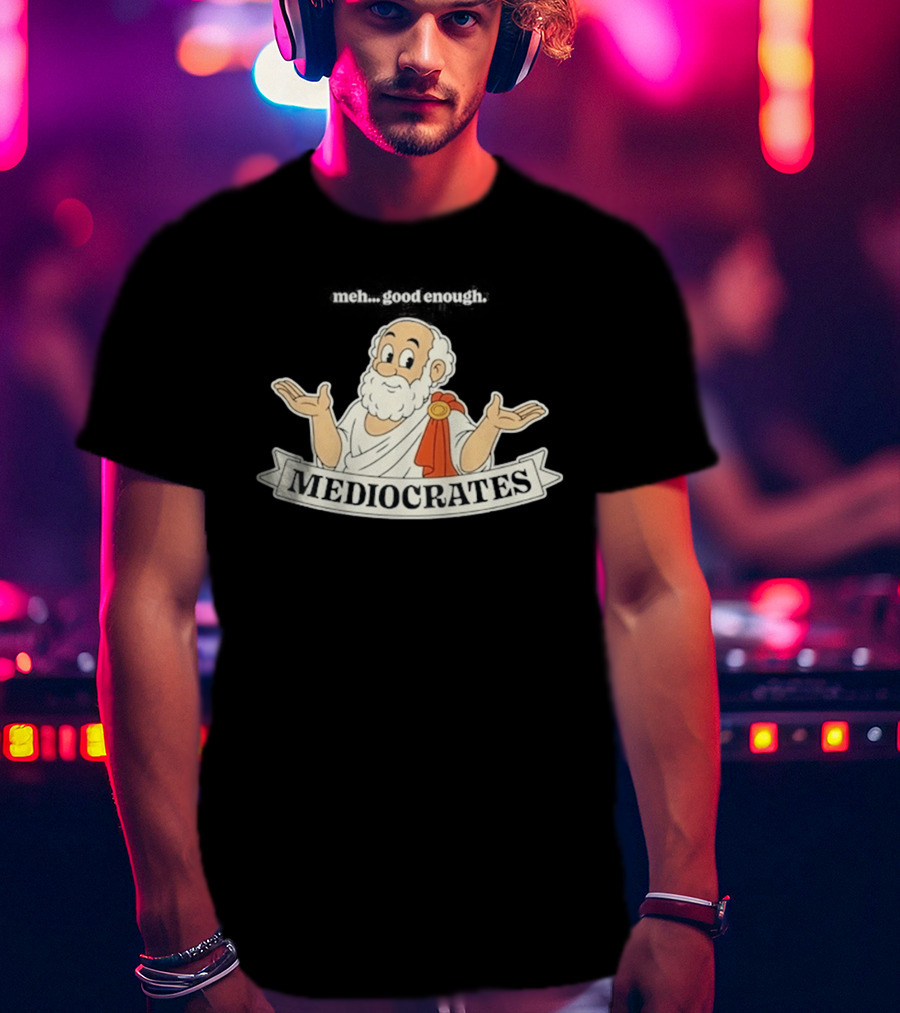 Mediocrates Meh Good Enough Greek Philosopher Cartoon T-Shirt
