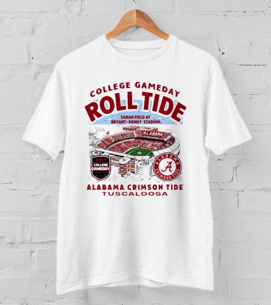 Alabama Crimson Tide Roll Tide College Gameday Saban Field Bryant Denny Stadium Tuscaloosa T-Shirt