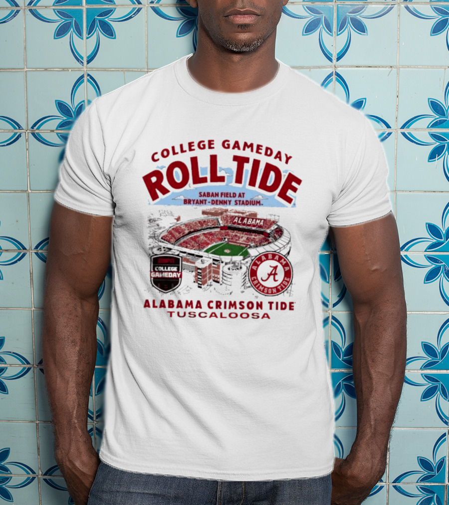 Alabama Crimson Tide Roll Tide College Gameday Saban Field Bryant Denny Stadium Tuscaloosa T-Shirt