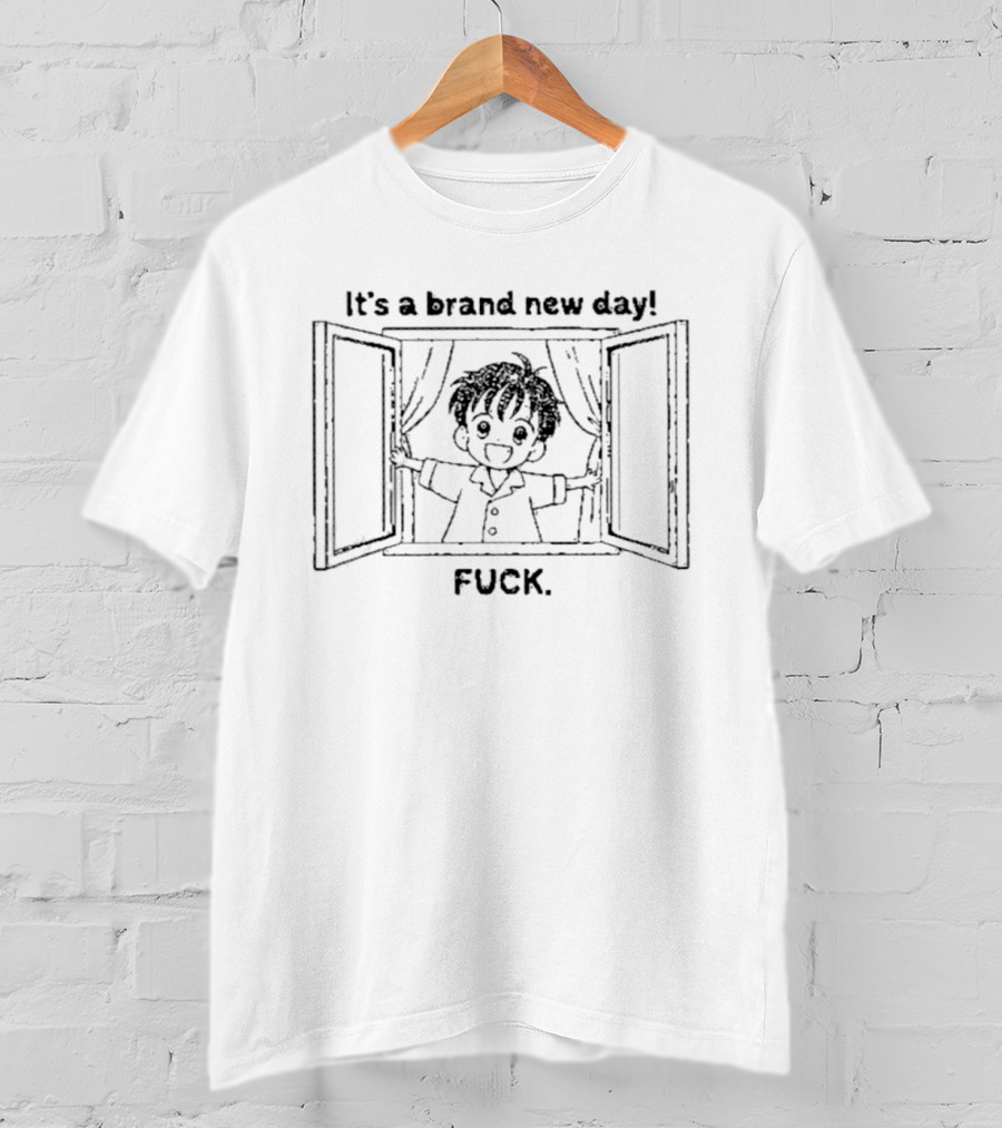 It's A Brand New Day Fuck Sarcastic Pajama Window Boy T-Shirt