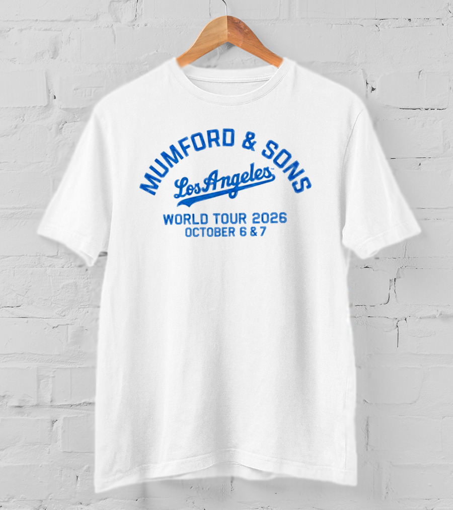 Mumford And Sons Los Angeles World Tour 2026 October 6 7 T-Shirt