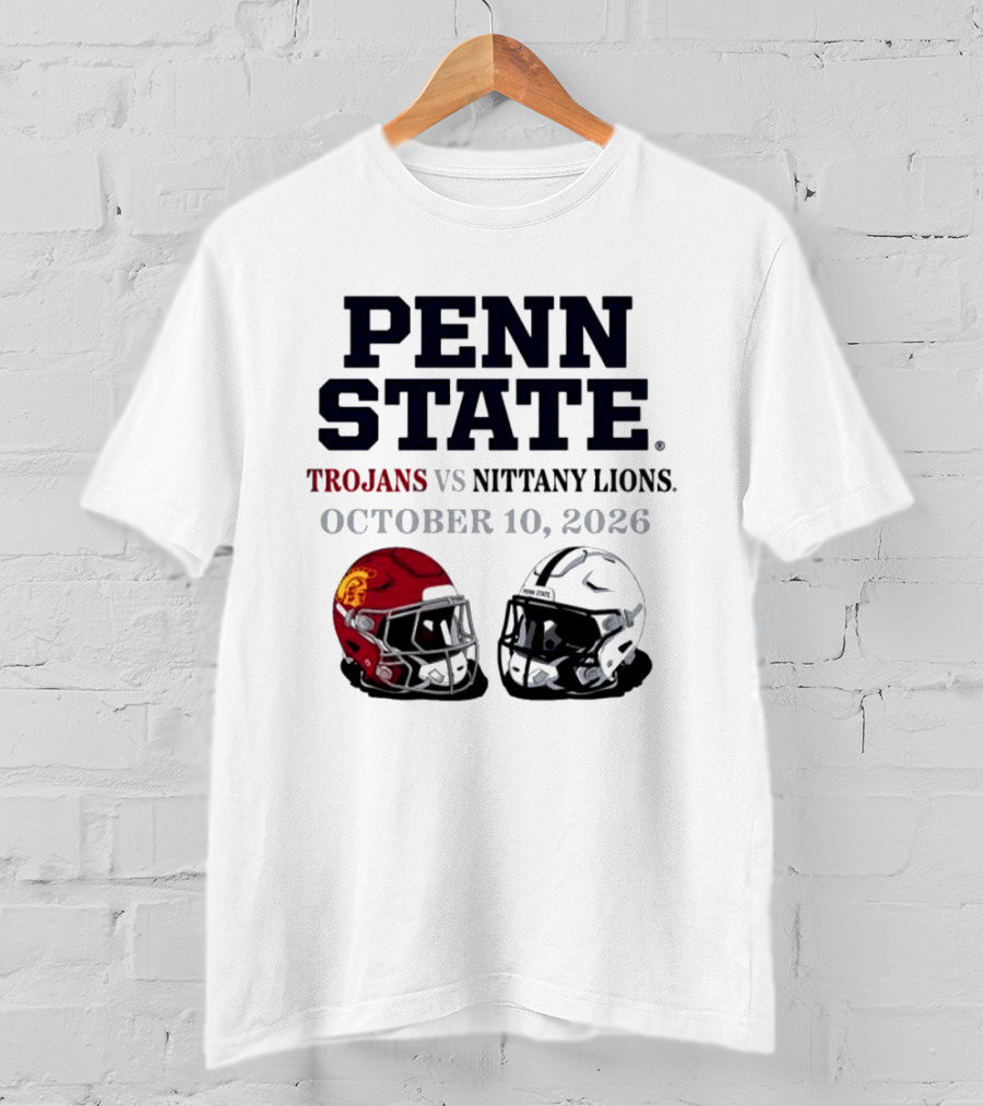 Penn State Vs USC Trojans Nittany Lions October 10 2026 Football Helmets T-Shirt