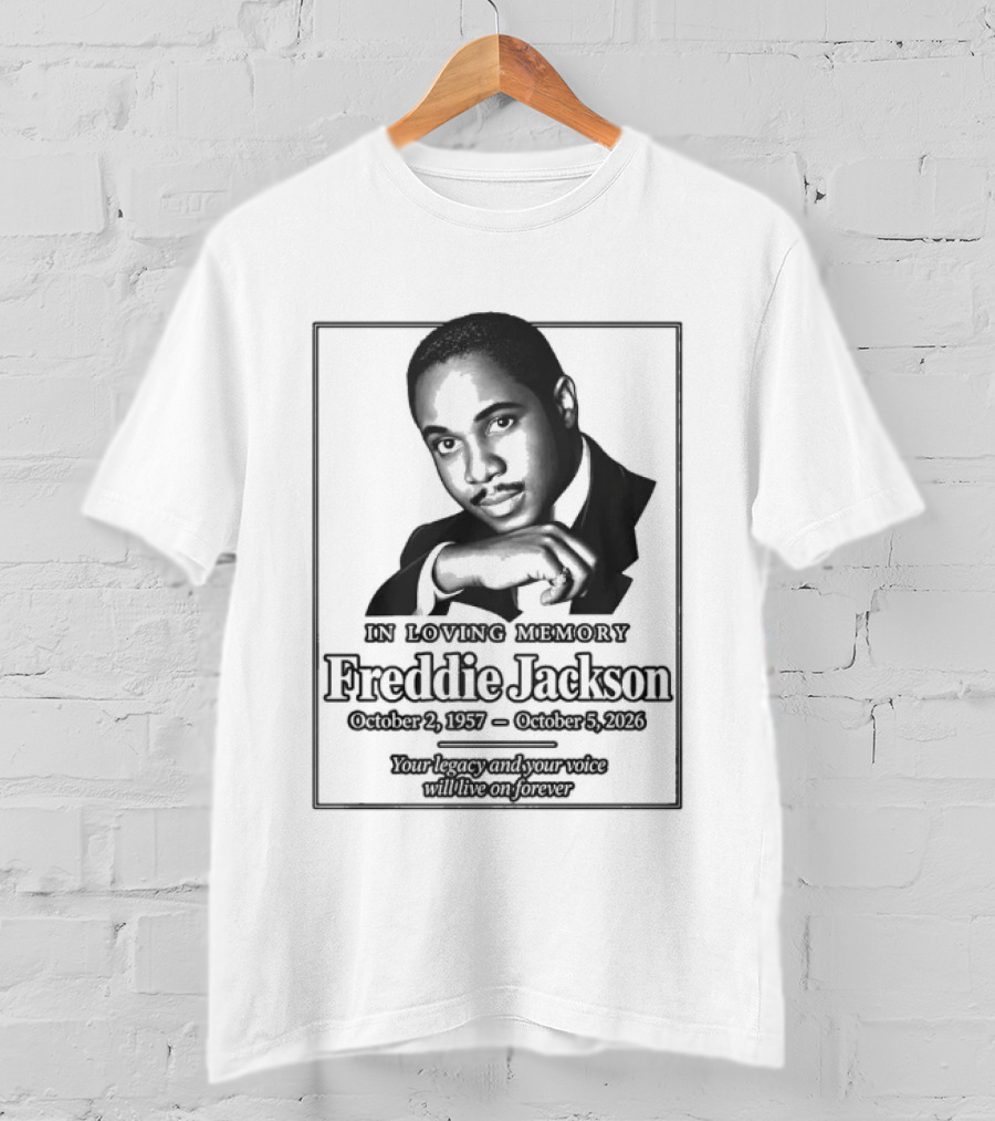 Rest In Peace Freddie Jackson 1957 2026 T-Shirt