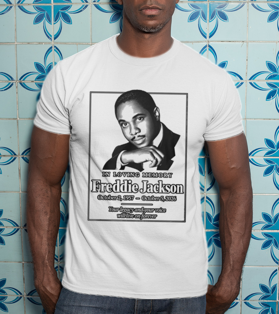 Rest In Peace Freddie Jackson 1957 2026 T-Shirt