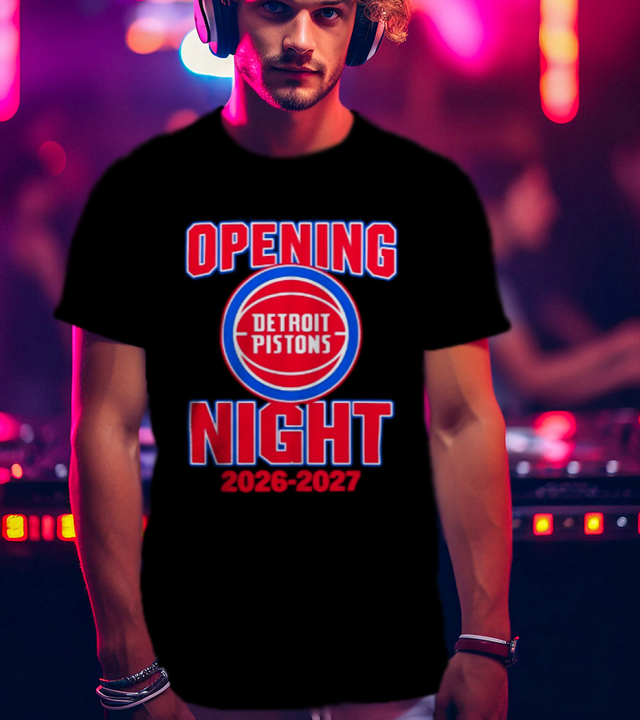 Detroit Pistons Opening Night 2026 2027 NBA Event T-Shirt
