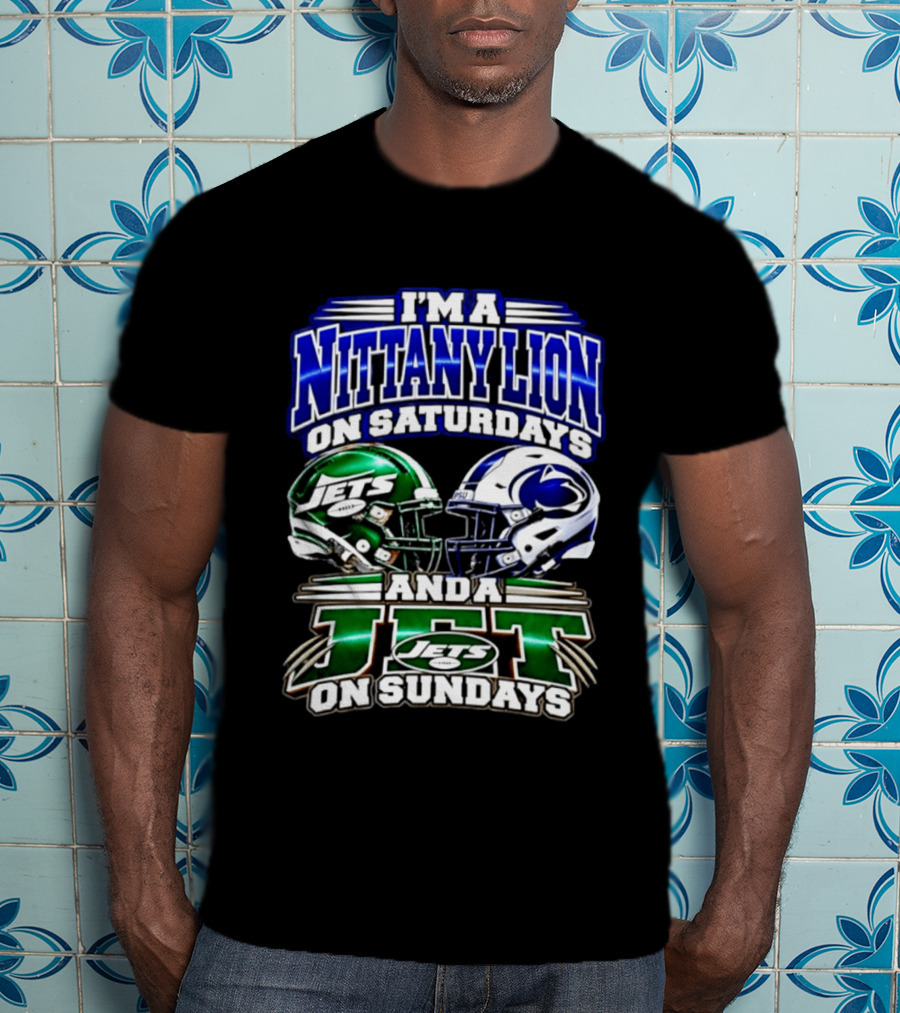 I'm A Nittany Lion On Saturdays Jets And A Jet On Sundays T-Shirt