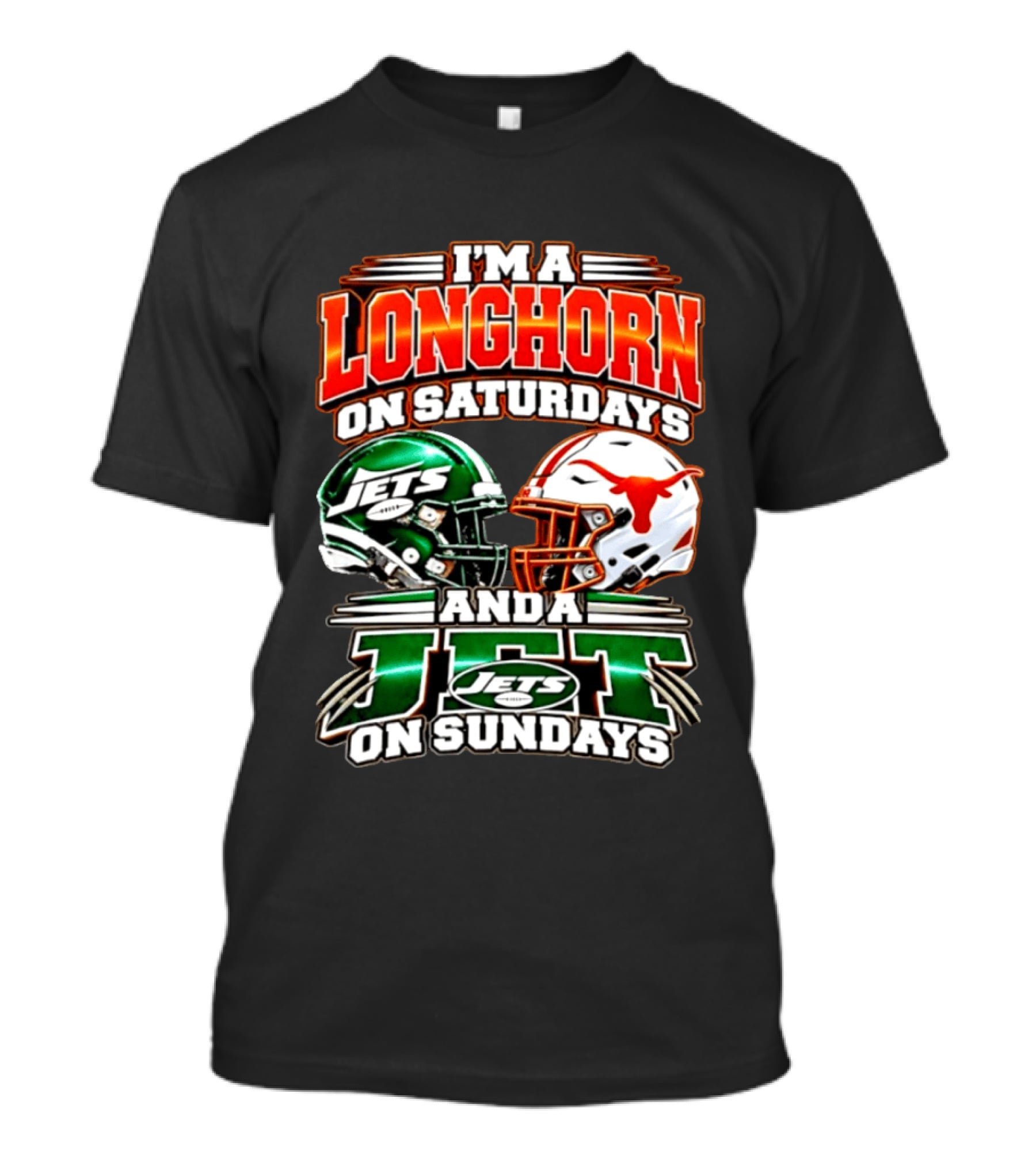 I'm A Longhorn On Saturdays And A Jet On Sundays Texas Longhorns New York Jets Football 2026 T-Shirt