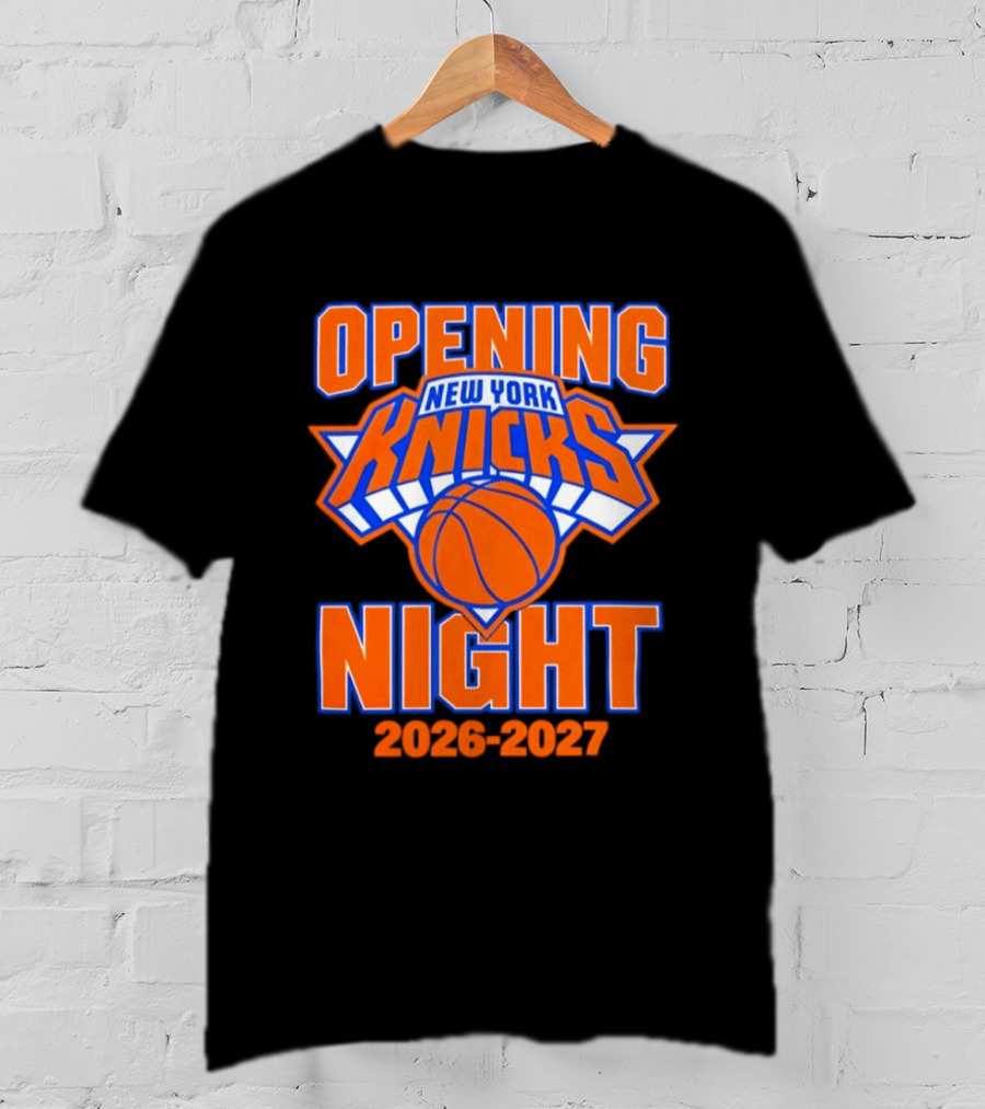 New York Knicks NBA 2026 2027 Opening Night T-Shirt
