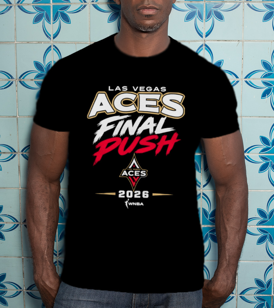 Las Vegas Aces WNBA 2026 Final Push T-Shirt