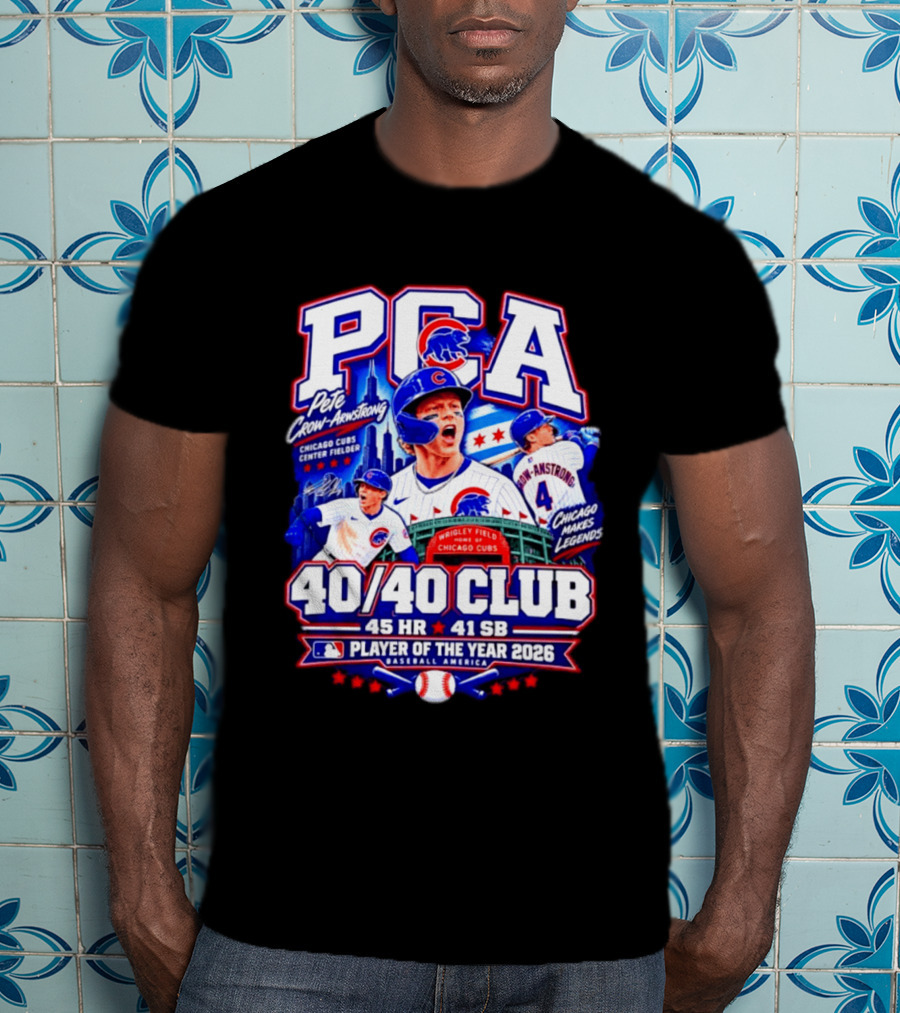 PCA Pete Crow Armstrong Chicago Cubs 40/40 Club Player Of The Year 2026 45 HR 41 SB T-Shirt