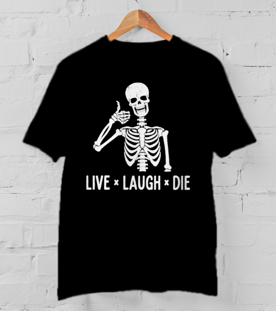 Live Laugh Die Skeleton Halloween 2026 Thumbs Up Spooky Humor T-Shirt