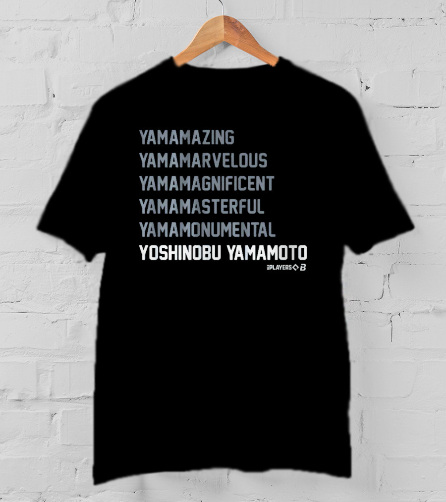 Yamazing Yamamarvelous Yamamagnificent Yamamasterful Yamamonumental Yoshinobu Yamamoto Players 23 T-Shirt