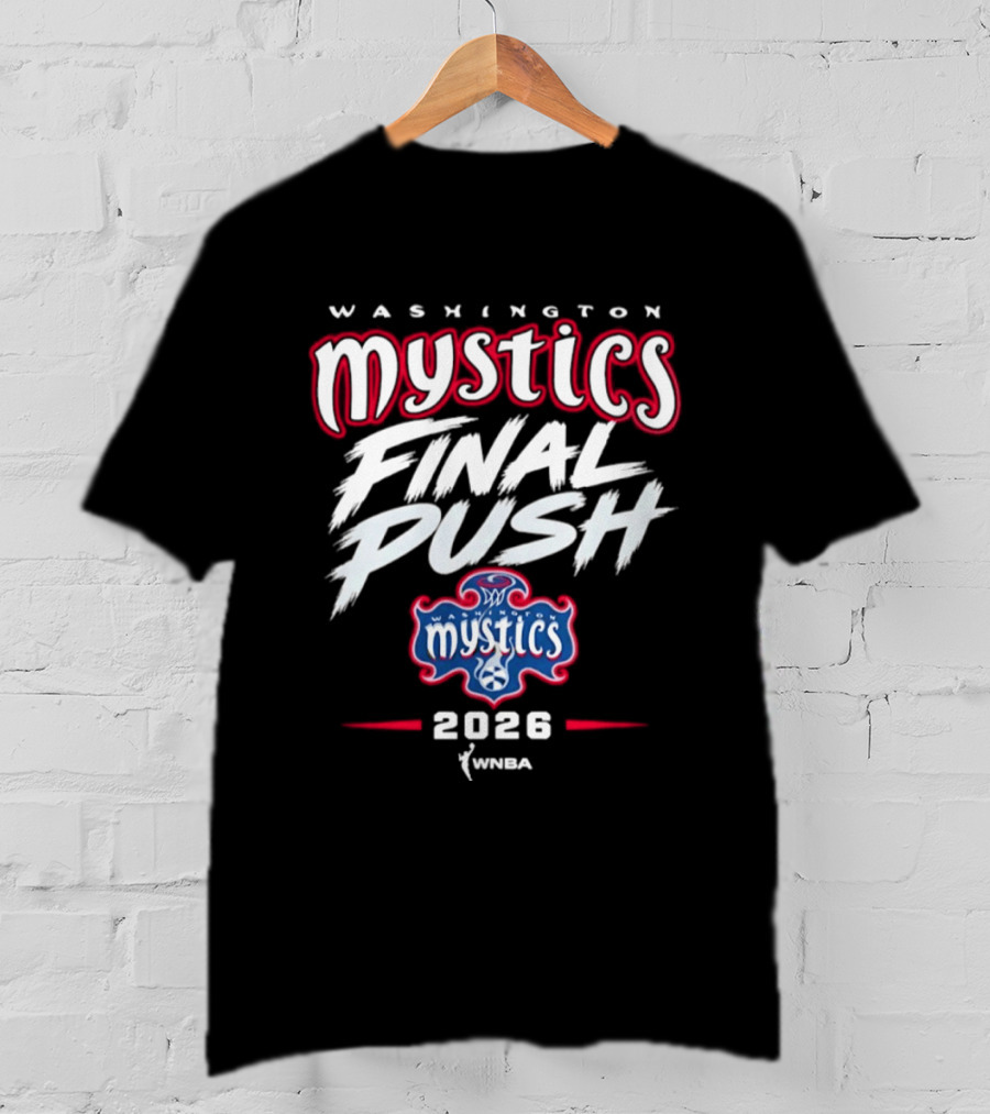 Washington Mystics Final Push WNBA 2026 T-Shirt