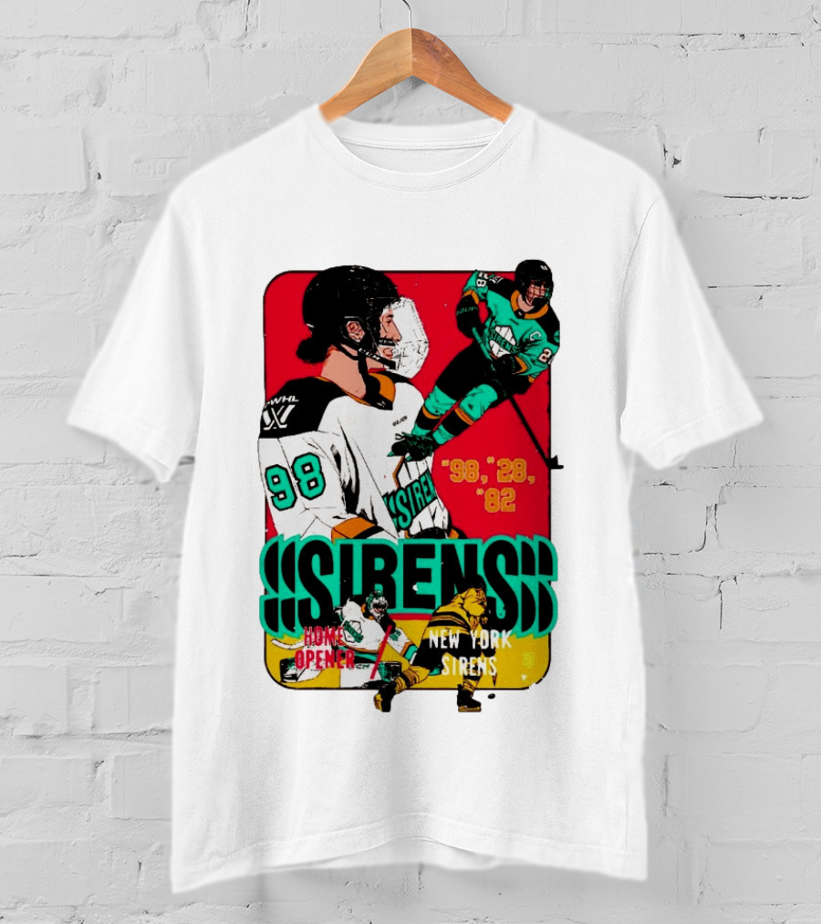Sirens Home Opener New York Sirens '98 '28 '82 Hockey T-Shirt