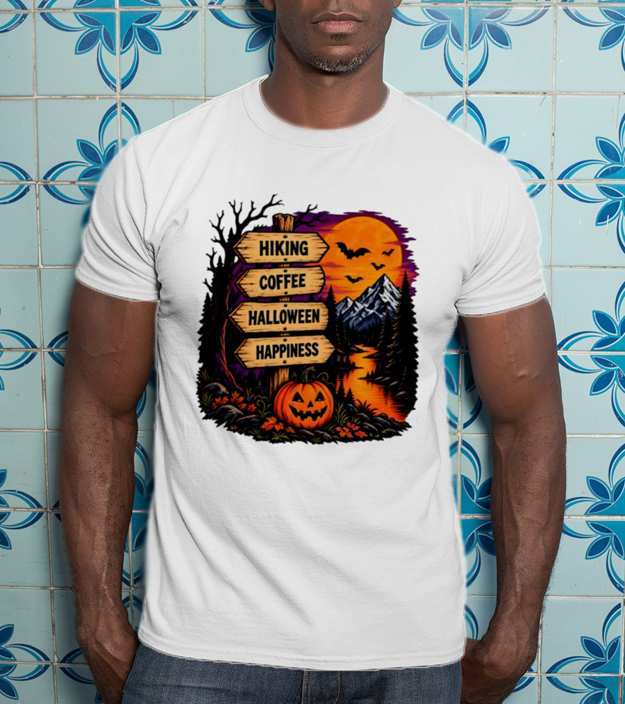 Hiking Coffee Halloween Happiness Fall Season Signpost Scenic Sunset Pumpkin Bats T-Shirt