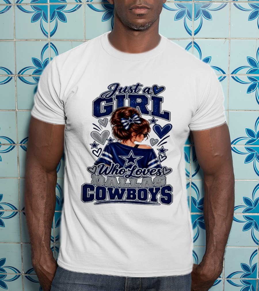 Just A Girl Who Loves Dallas Cowboys Fan Art Style Hearts And Stars T-Shirt