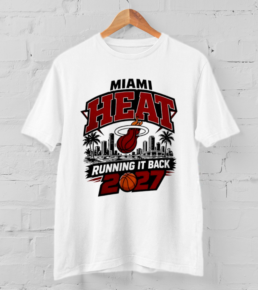 Miami Heat Running It Back 2027 NBA Basketball Skyline T-Shirt