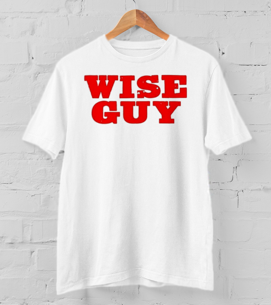 Wise Guy T-Shirt
