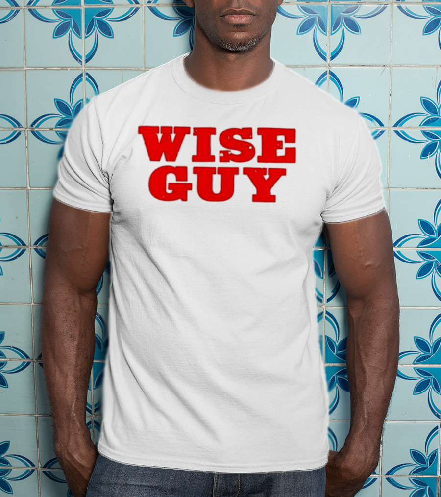 Wise Guy T-Shirt