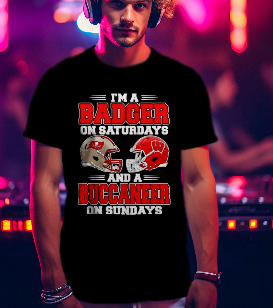 I'm A Badger On Saturdays And A Buccaneer On Sundays Football Helmet T-Shirt