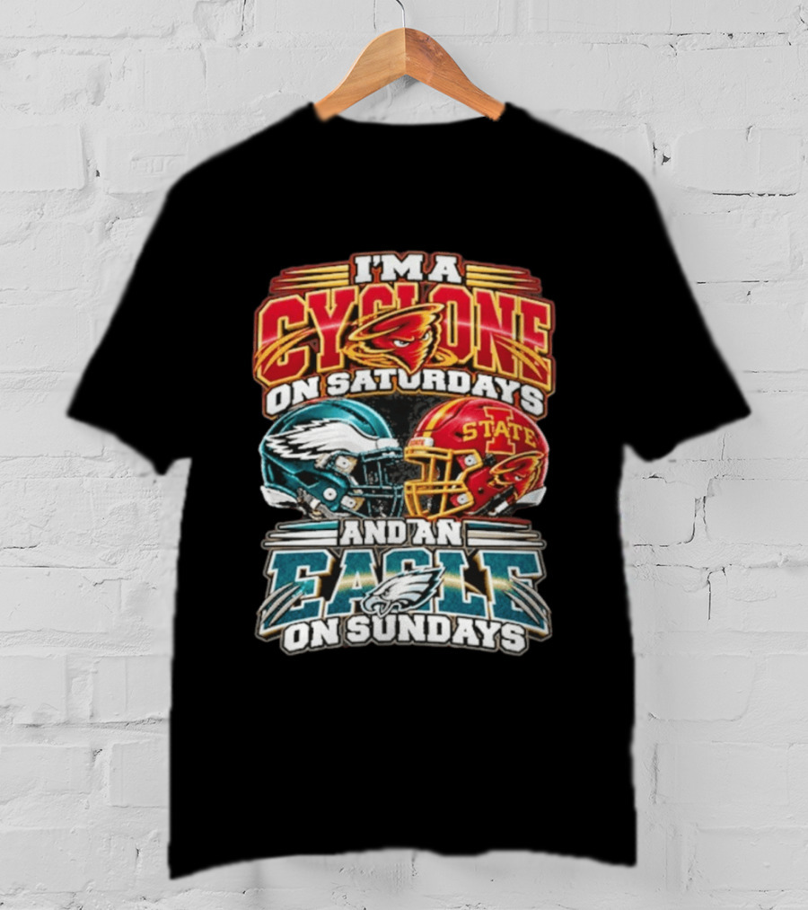 I'm A Cyclone On Saturdays And A Eagle On Sundays Helmet Fan Gear T-Shirt