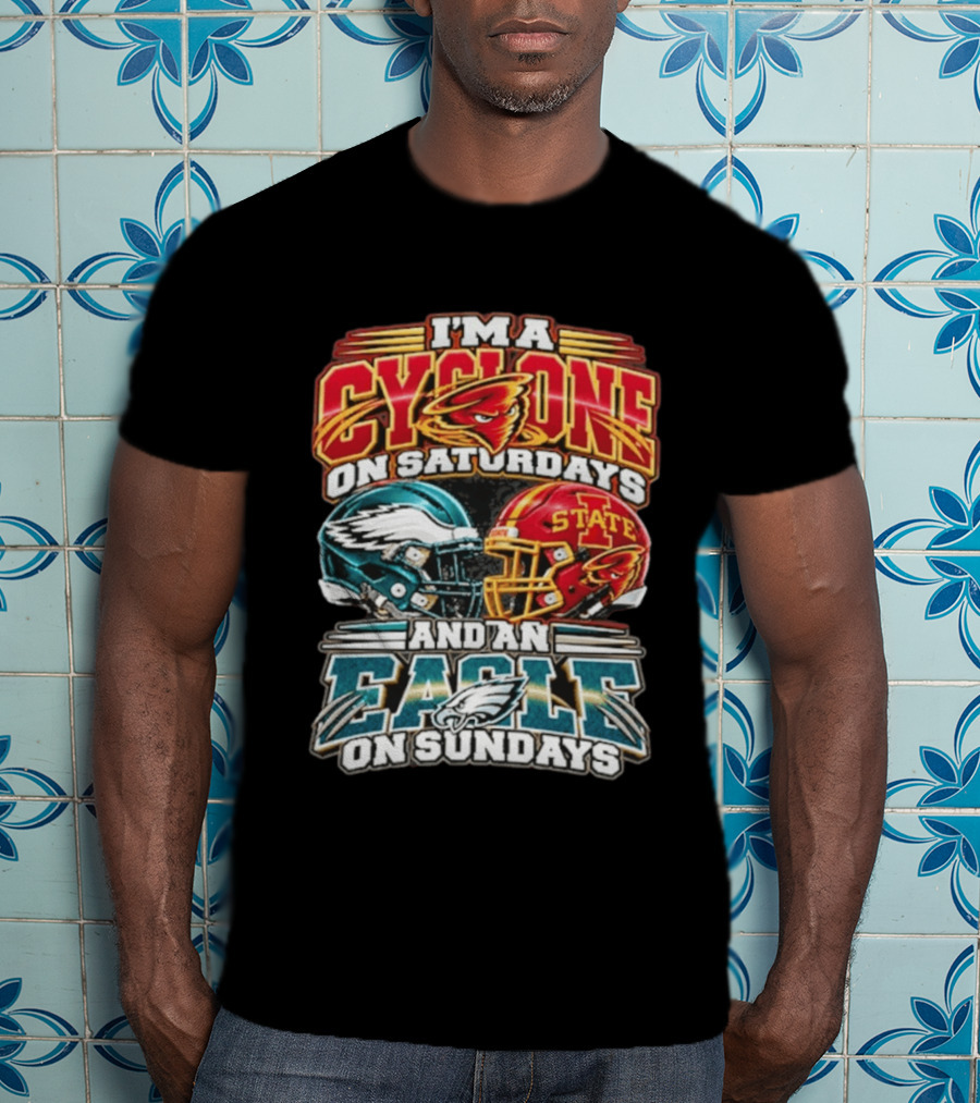 I'm A Cyclone On Saturdays And A Eagle On Sundays Helmet Fan Gear T-Shirt