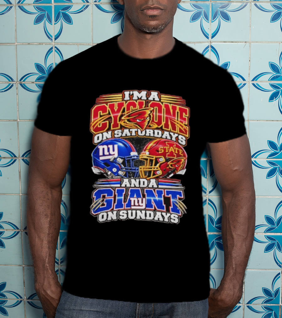 I'm A Cyclone On Saturdays Iowa State And A New York Giant On Sundays Helmet T-Shirt