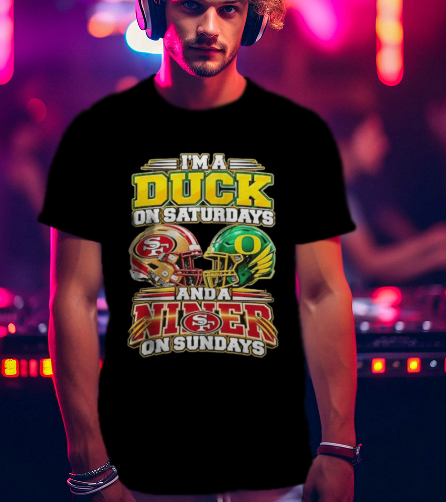 I'm A Duck On Saturdays And A Niner On Sundays 49ers SF Football Helmet T-Shirt