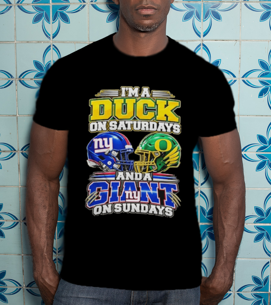 I'm A Duck On Saturdays Oregon Helmet And A Giant On Sundays NY Helmet T-Shirt
