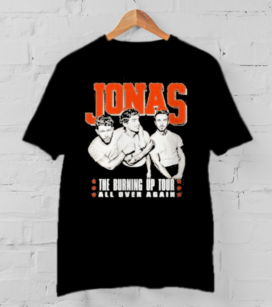 Jonas Brothers The Burning Up Tour All Over Again T-Shirt