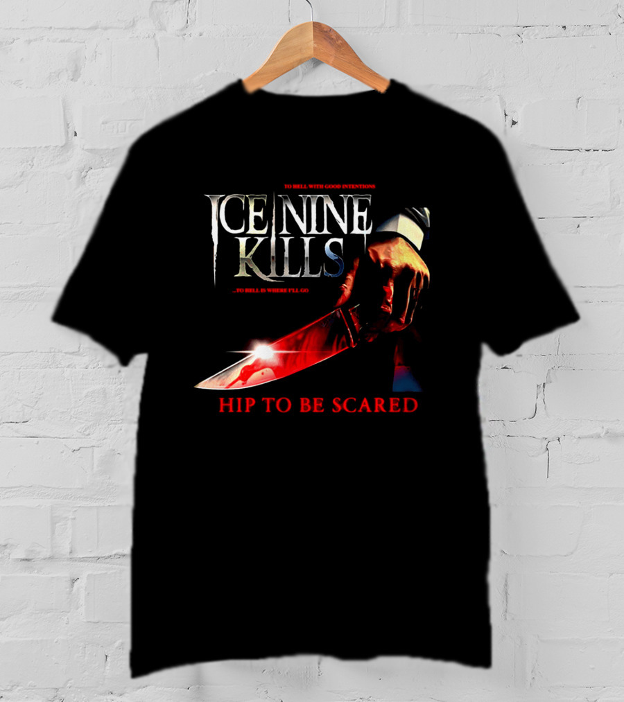 Ice Nine Kills Welcome To Horrorwood Hip To Be Scared Bloodied Axe Cinema Series T-Shirt
