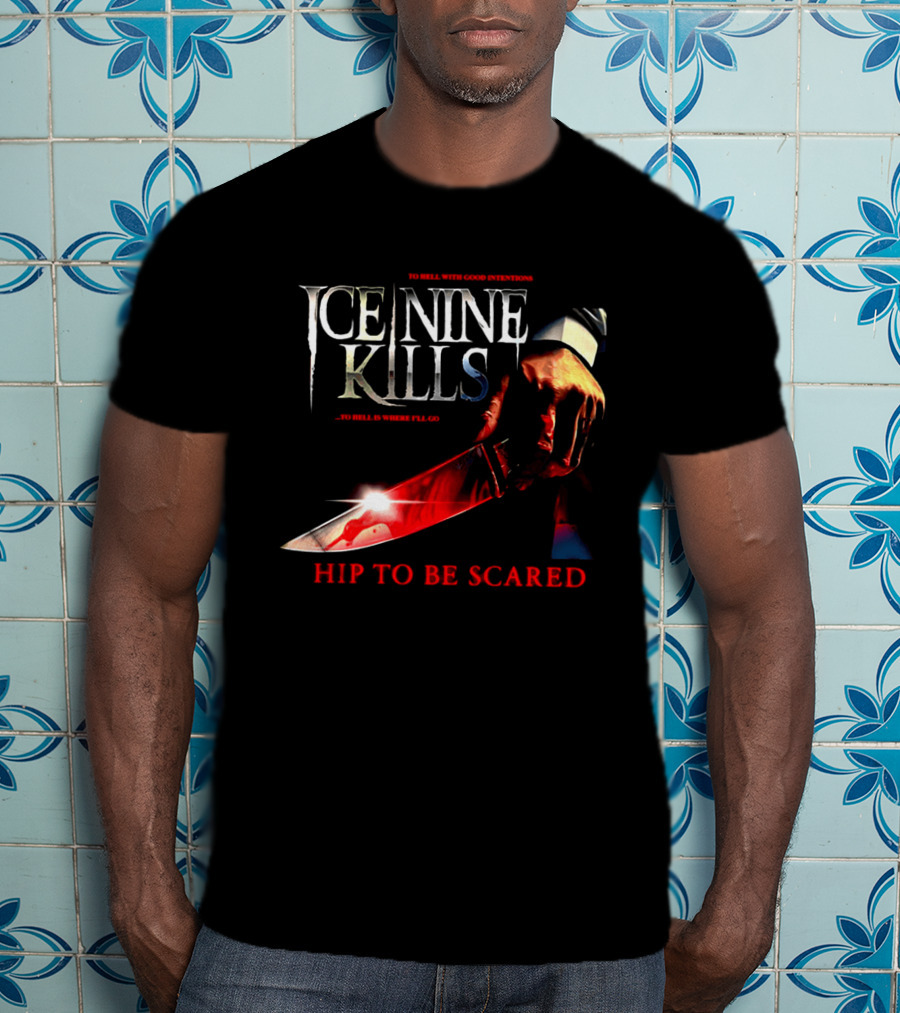 Ice Nine Kills Welcome To Horrorwood Hip To Be Scared Bloodied Axe Cinema Series T-Shirt
