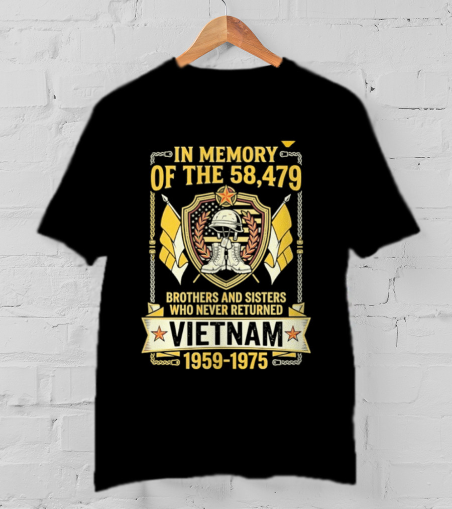 In Memory Of The 58479 Brothers And Sisters Vietnam 1959 1975 T-Shirt