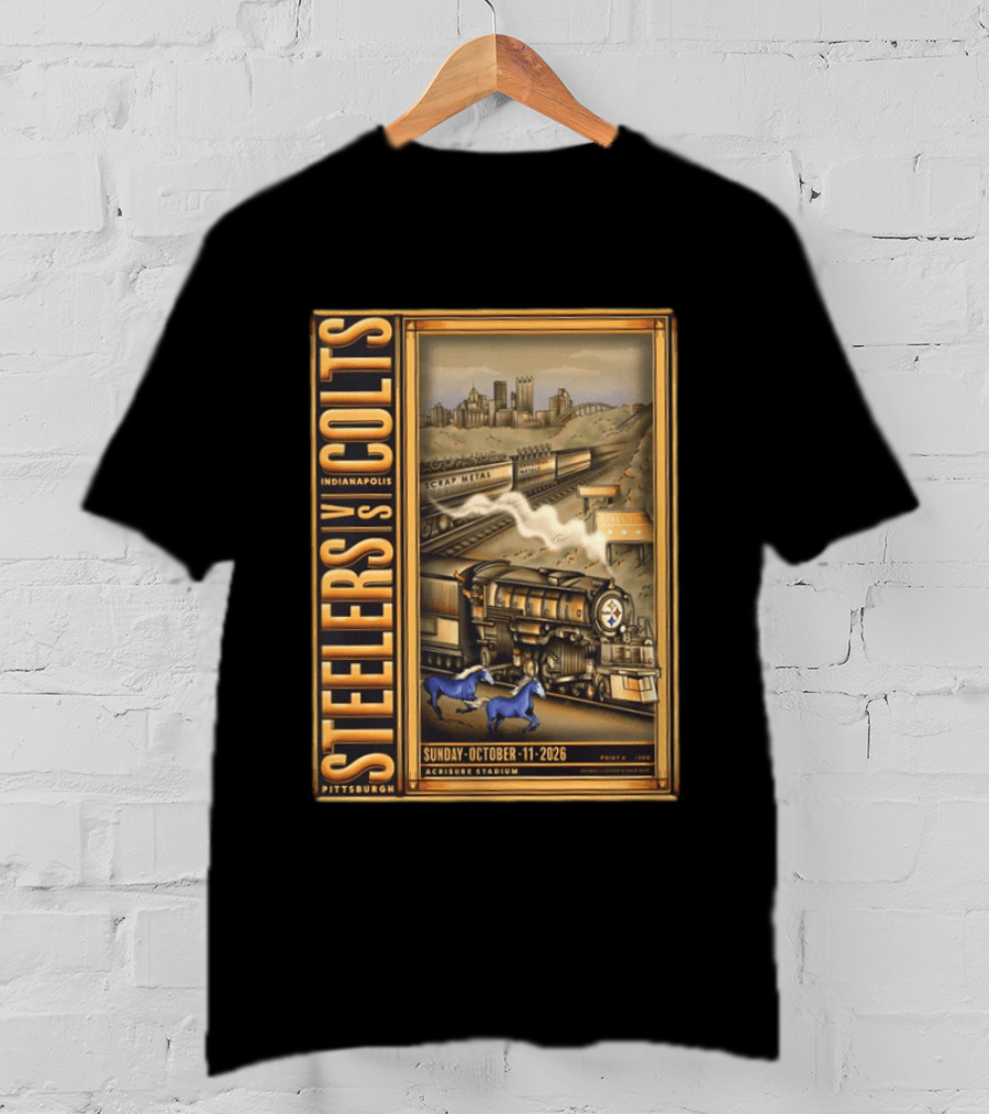 Pittsburgh Steelers Vs Indianapolis Colts Sunday October 11 2026 Acrisure Stadium Cityscape With Train And Blue Horses T-Shirt