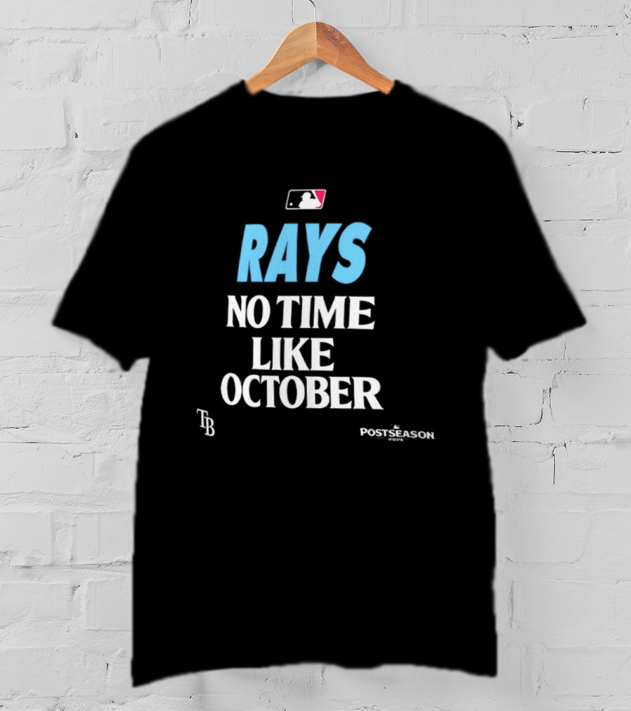 Tampa Bay Rays No Time Like October MLB Postseason 2026 T-Shirt
