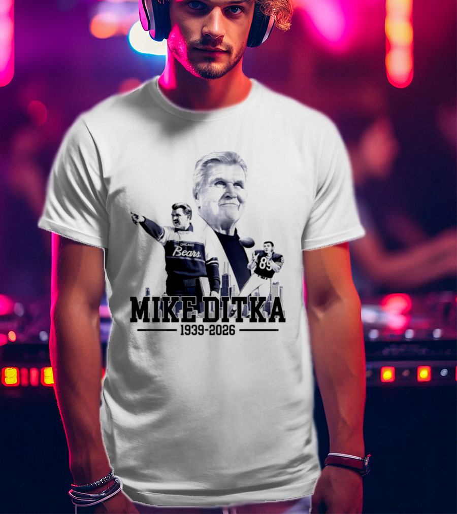Mike Ditka Da Coach Chicago Bears In Loving Memory 1939 2026 City Skyline T-Shirt
