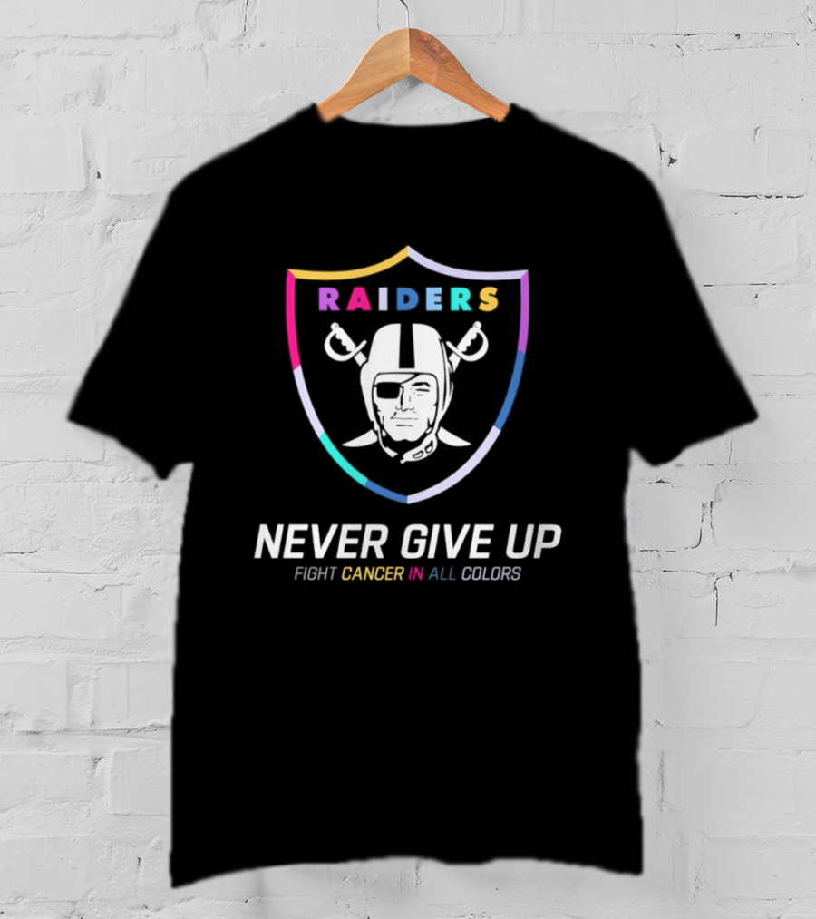 Las Vegas Raiders 2026 Never Give Up Fight Cancer In All T-Shirt