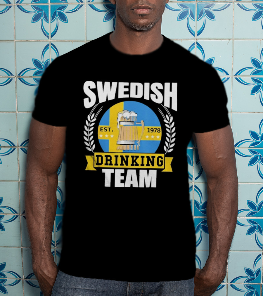 Swedish Drinking Team Sweden Flag EST 1978 Beer T-Shirt