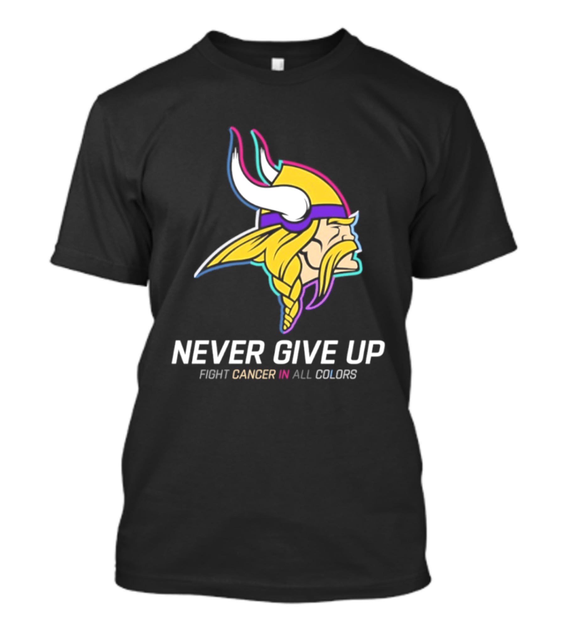 Minnesota Vikings Never Give Up Fight Cancer In All T-Shirt