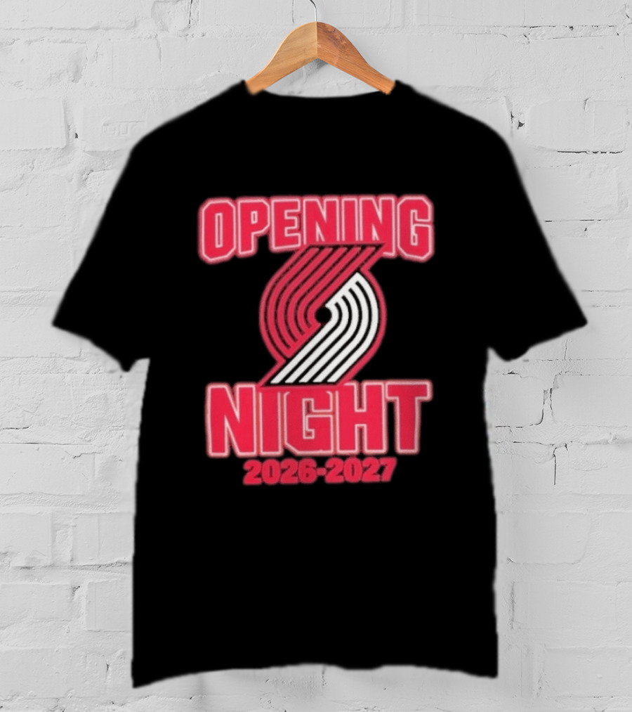 Portland Trail Blazers NBA Opening Night 2026 2027 T-Shirt