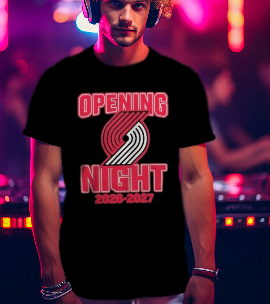 Portland Trail Blazers NBA Opening Night 2026 2027 T-Shirt