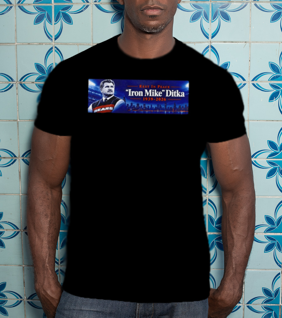Rest In Peace Iron Mike Ditka Chicago Bears 1939 2026 T-Shirt