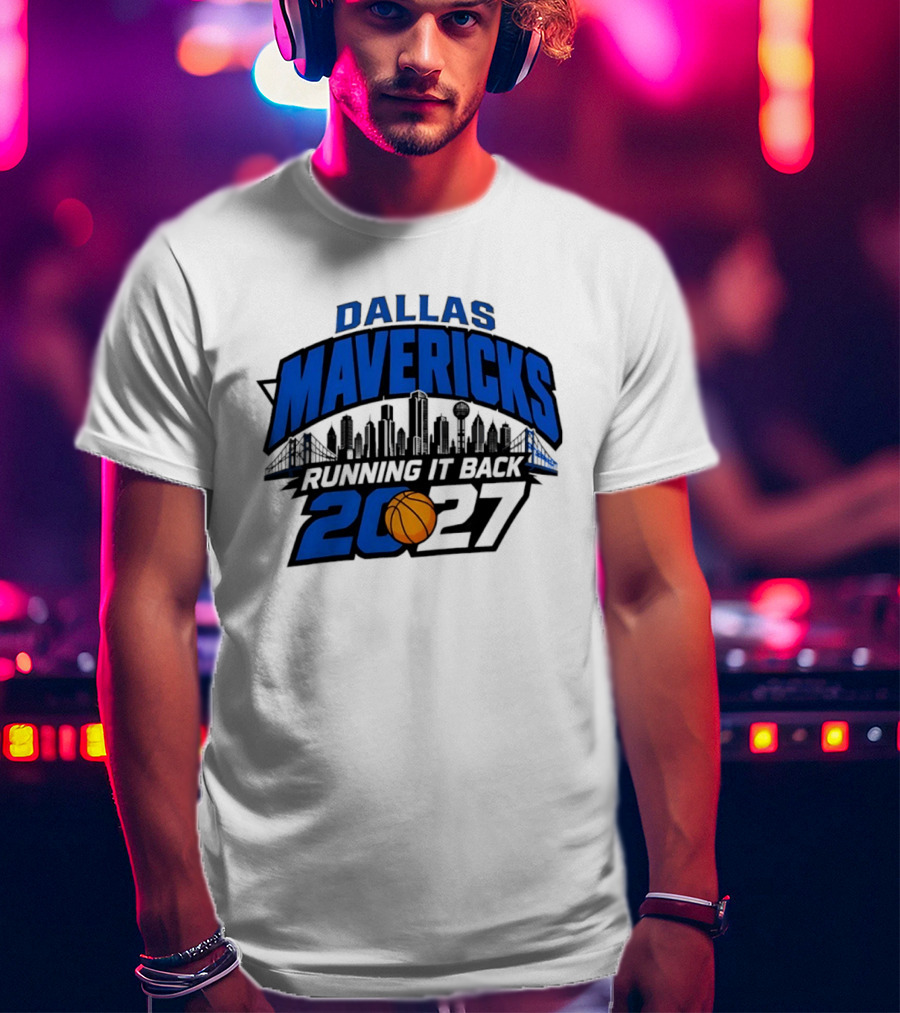 Dallas Mavericks Running It Back 2027 Skyline NBA Basketball T-Shirt