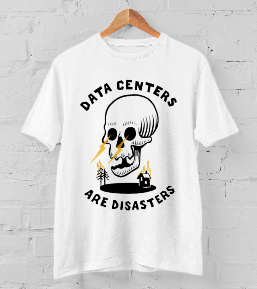 Data Centers Are Disasters Skull Environmental Impact T-Shirt