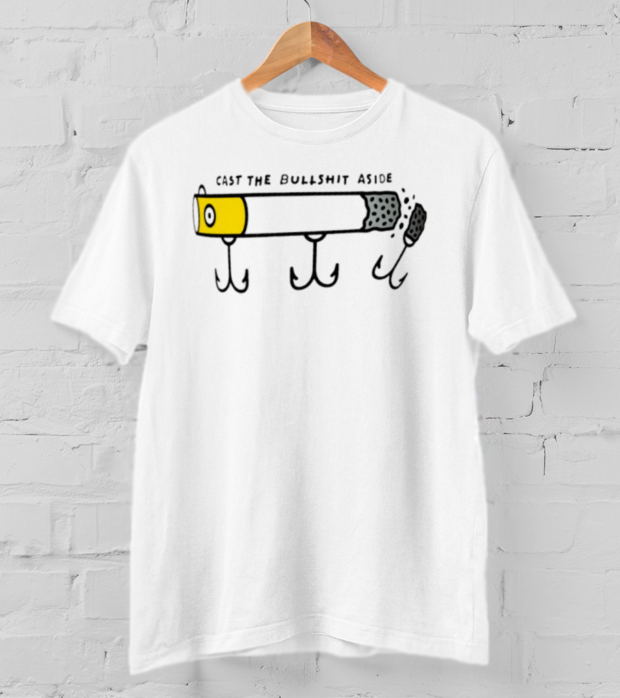 Cast The Bullshit Aside Smoking Fishing Hook T-Shirt