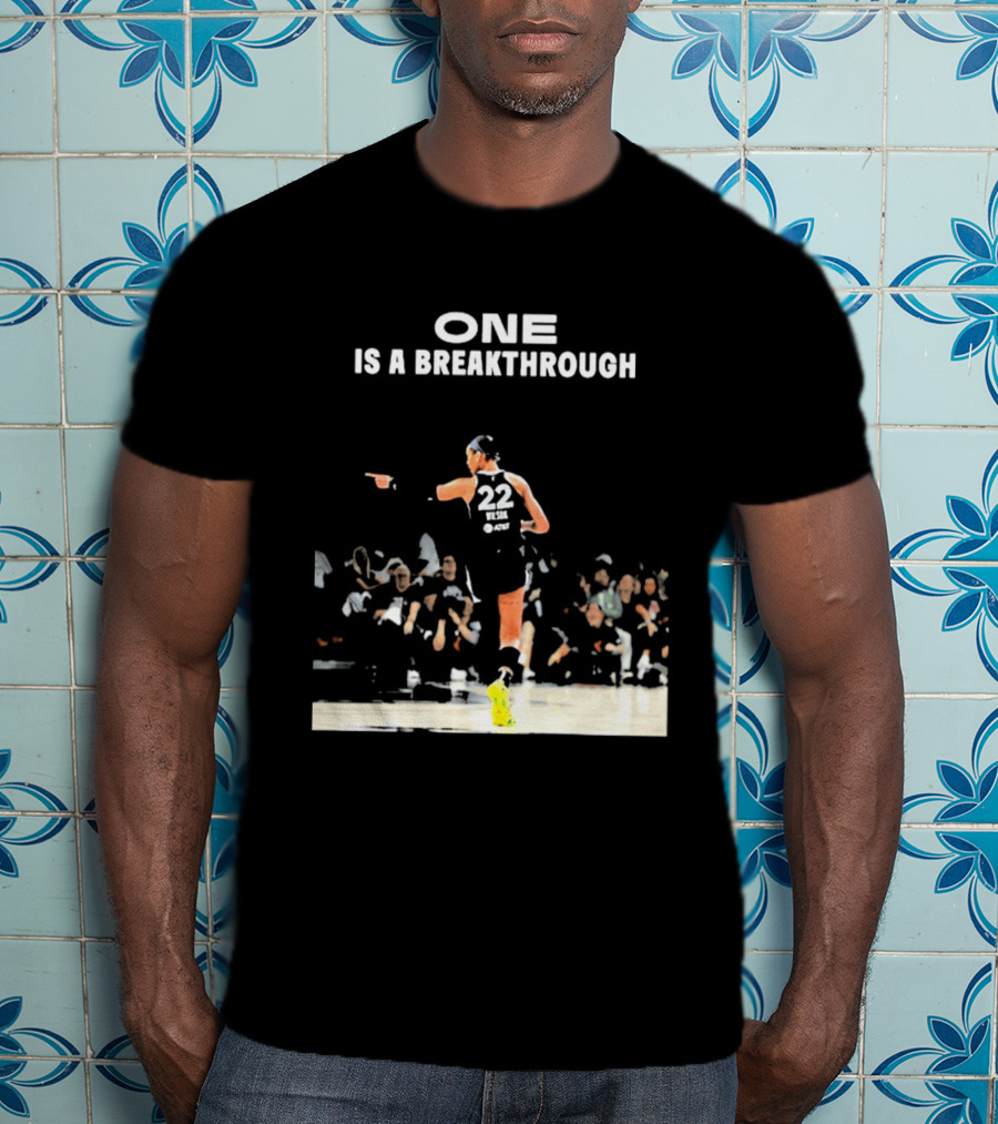 A'ja Wilson 22 One Is A Breakthrough Las Vegas Aces WNBA T-Shirt